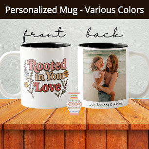 Rooted in Your Love Personalized Mug for Women