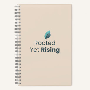Rooted Yet Rising Minimal Motivational Notebook