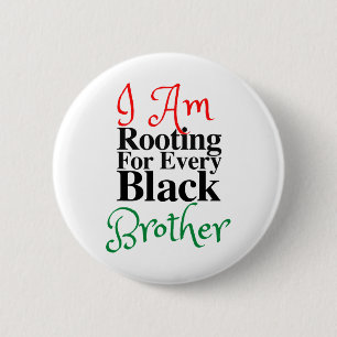 Rooting For Every Black Brother Melanin Luv Mum Da 6 Cm Round Badge