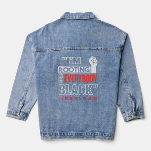 Rooting For Everybody Black African American Black Denim Jacket
