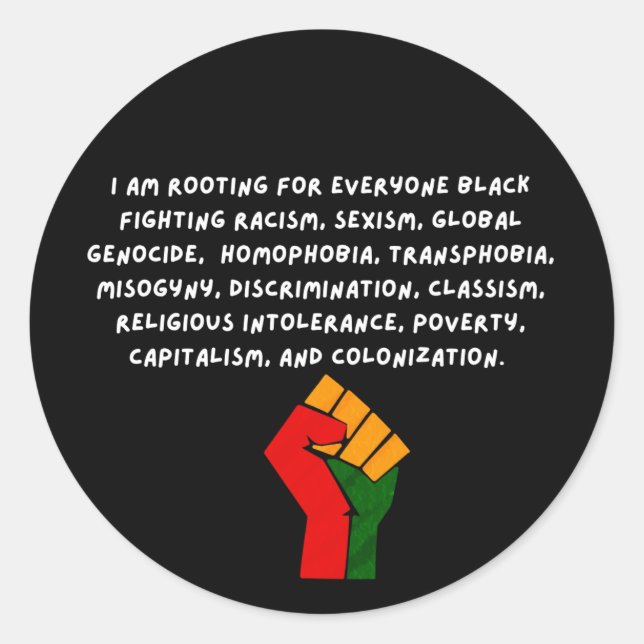 Rooting for Everyone Black - Juneteenth Pride   Classic Round Sticker (Front)