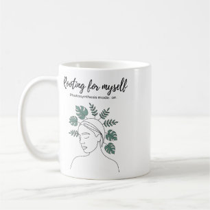 Rooting For Myself Gardening Plant Lover Mental He Coffee Mug