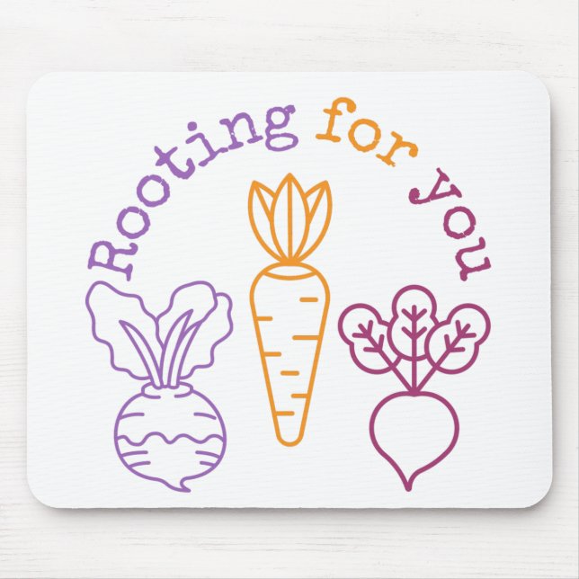 Rooting for you  mouse pad (Front)