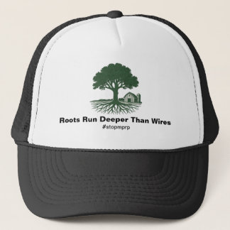 Roots Run Deeper Than Wires Trucker Hat