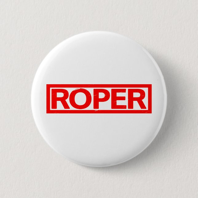 Roper Stamp 6 Cm Round Badge (Front)