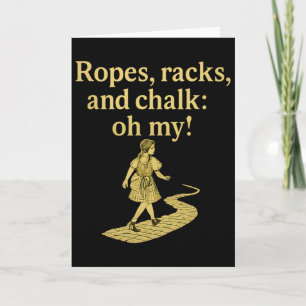 Ropes, Racks, And Chalk Oh My! Climbing Yellow Bri Card