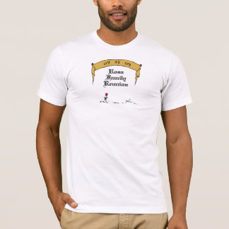 Rosa Family Reunion T-Shirt