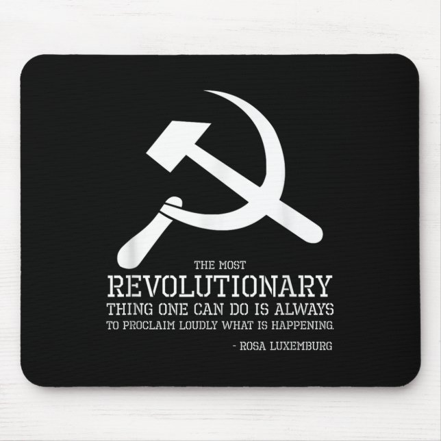 Rosa Luxemburg Quote - Socialist &amp; Communist P Mouse Pad (Front)