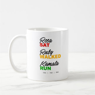 Rosa Sat Ruby Walked Kamala Run Text Coffee Mug