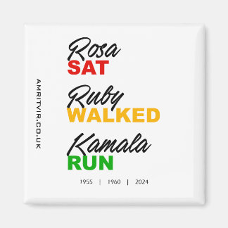 Rosa Sat Ruby Walked Kamala Run Text Magnet