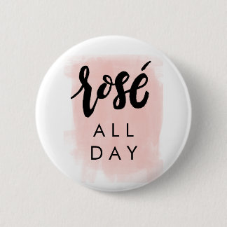 Rosé All Day Button