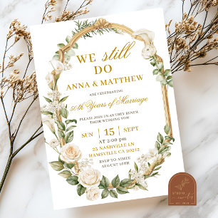 Rose and White Lily We Still Do Wedding Anniversar Invitation