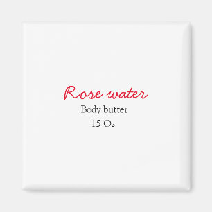 Rose body butter add your text name custom weight magnet