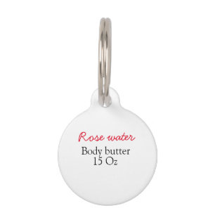 Rose body butter add your text name custom weight pet tag