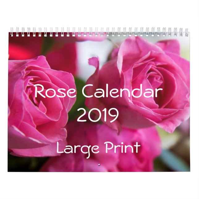 Rose Calendar 2019 Large Print (Cover)