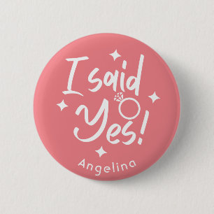 Rose Calligraphy I Said Yes Bride's Personalised 6 Cm Round Badge