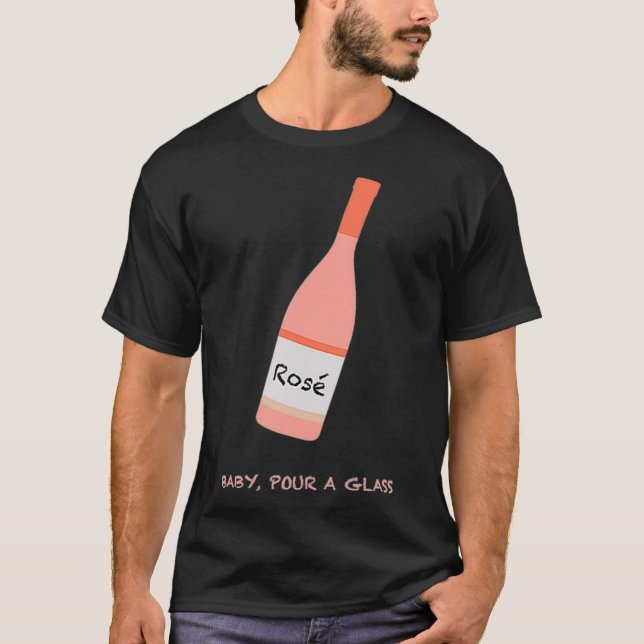 ROSE DRAG QUEEN MERCH BABY POUR A GLASS T-Shirt (Front)