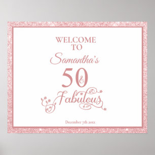 Rose Glitter Birthday 50 & Fabulous  Welcome Sign