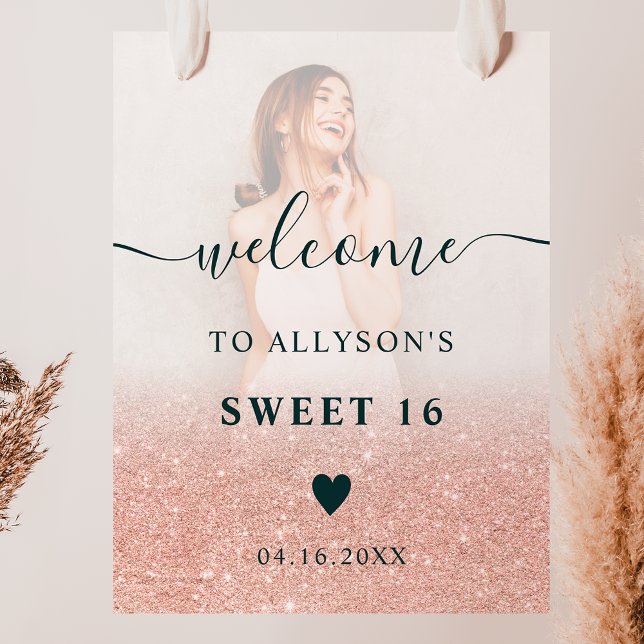 Rose glitter ombre photo Sweet 16 welcome Poster (Creator Uploaded)