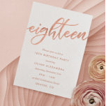 Rose Gold 18th Birthday Invitation | Faux Foil<br><div class="desc">Rose Gold 18th Birthday Party Invitations: Pretty rose gold 18th birthday party invitation design featuring bright rose gold foil look "eighteen" written in hand-lettering script typography. Contemporary lettering fills out the party details. [Note that while elements of this design will print to look like foil, no actual foil or metallic...</div>