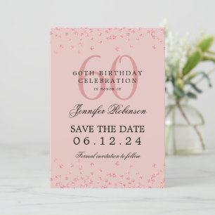 Rose Gold 60th Birthday Save Date Confetti Blush  Invitation