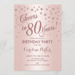 Rose Gold 80th Birthday Party Invitation<br><div class="desc">80th Birthday Party Invitation
Elegant design with faux glitter rose gold and foil effect. Sparkly glitter diamonds confetti and stylish script font invite card. Glam blush pink and white. Cheers to 80 Years! Please message me if you need further customisation.</div>