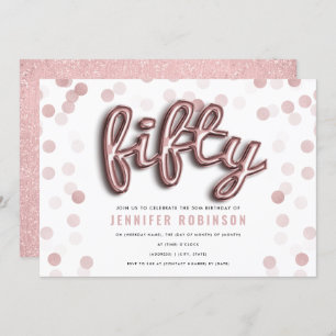 Rose Gold Balloons Glitter 50th Birthday Invitation