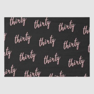Rose Gold Black 30 Birthday Party Glitter "Thirty" Tissue Paper