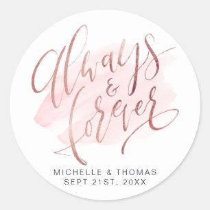 Rose Gold Blush Always And Forever Script Wedding Classic Round Sticker