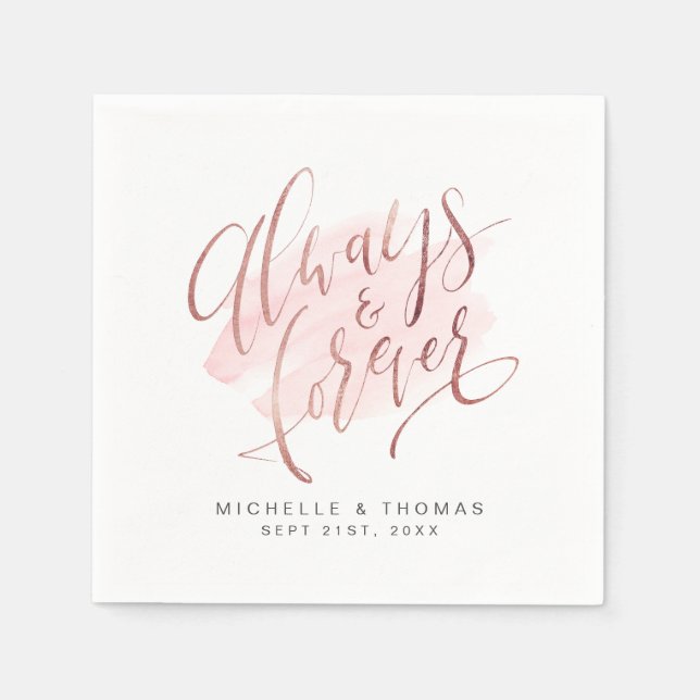 Rose Gold Blush Always And Forever Script Wedding Napkin (Front)