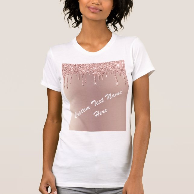 Rose Gold Blush Glitter Custom Text T-Shirt Gift (Front)