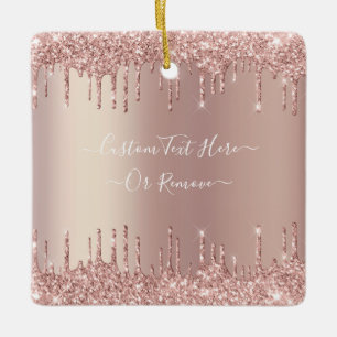 Rose Gold Blush Glitter Sparkle Drips Custom Text Ceramic Ornament