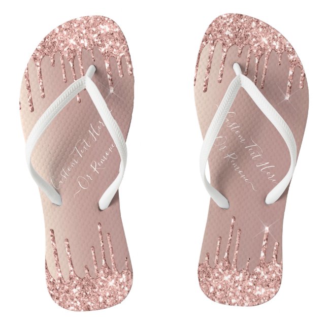 Rose Gold Blush Glitter Sparkle Drips Custom Text  Thongs (Footbed)