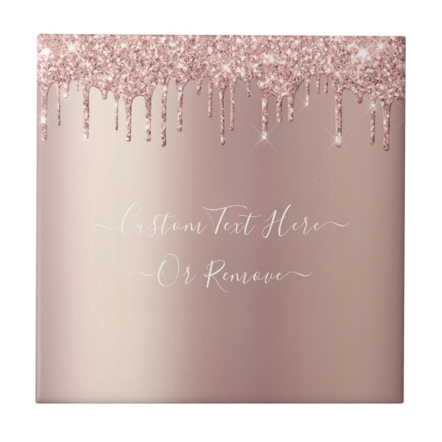 Rose Gold Blush Glitter Sparkle Drips - Your Text Ceramic Tile (Front)