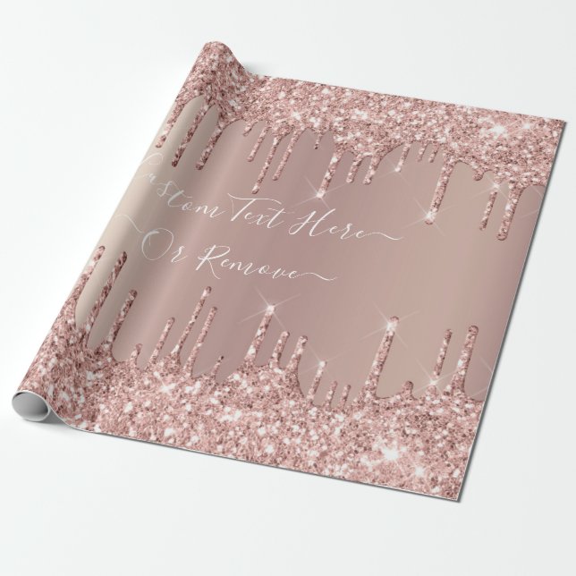 Rose Gold Blush Glitter Sparkle Drips - Your Text Wrapping Paper (Unrolled)