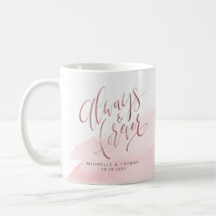 Rose Gold Blush Modern Always And Forever Script Coffee Mug