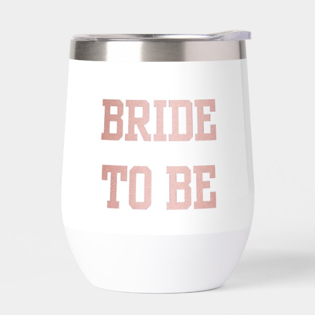 Rose Gold Bride to Be (Left)