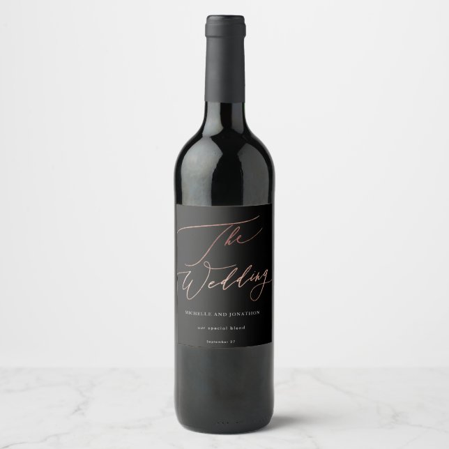 Rose Gold Calligraphy Modern Calligraphy Wedding Wine Label (Front)