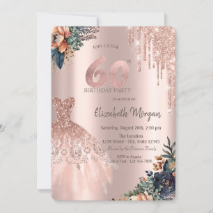 Rose Gold Drips Dress Moody Flowers 60th Birthday Invitation