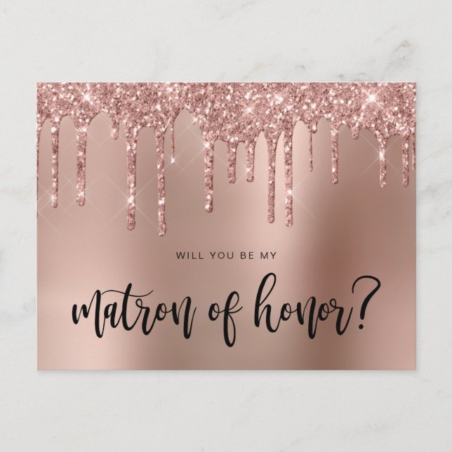 Rose gold drips will you be my matron of honour invitation postcard (Front)