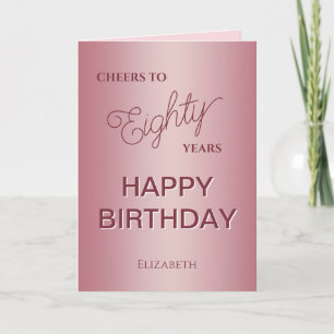 Rose Gold Eighty Birthday Card