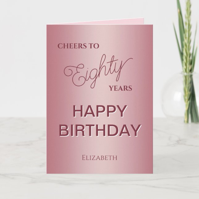 Rose Gold Eighty Birthday  Card (Front)