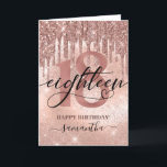Rose Gold Faux Glitter & Foil 18th Birthday Card<br><div class="desc">Modern,  trendy 18th birthday card. Design features typography script ''eighteen'' ,  rose gold glitter drips,  faux foil and sparkly glitter background,  number 18 in trendy rose gold lettering. Personalise with a name.</div>