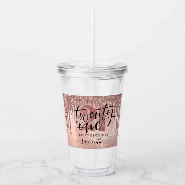 Rose Gold Faux Glitter & Foil 21st Birthday Acrylic Tumbler (Front)