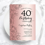 Rose Gold Floral 40th Birthday Party Invitation<br><div class="desc">Rose Gold Floral 40th Birthday Party Invitation. Minimalist modern design featuring botanical outline drawings accents and typography script font. Simple trendy invite card perfect for a stylish female bday celebration. Can be customised to any age. Printed Zazzle invitations or instant download digital printable template.</div>