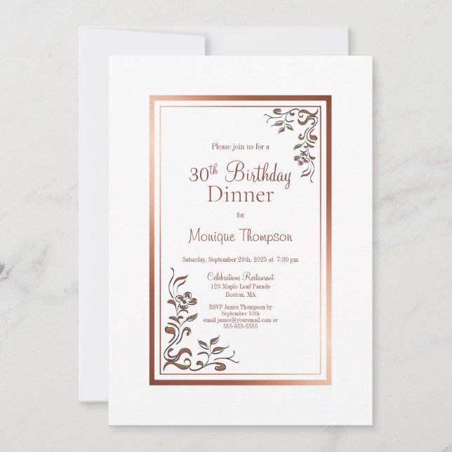 Rose Gold Floral Border 30th Birthday Dinner Party Invitation (Front)