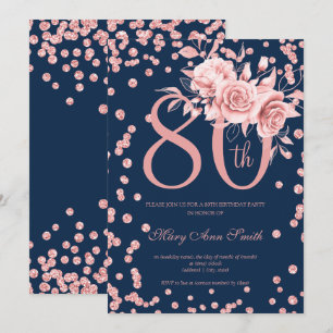 Rose Gold Floral & Confetti 80th Birthday Navy  Invitation