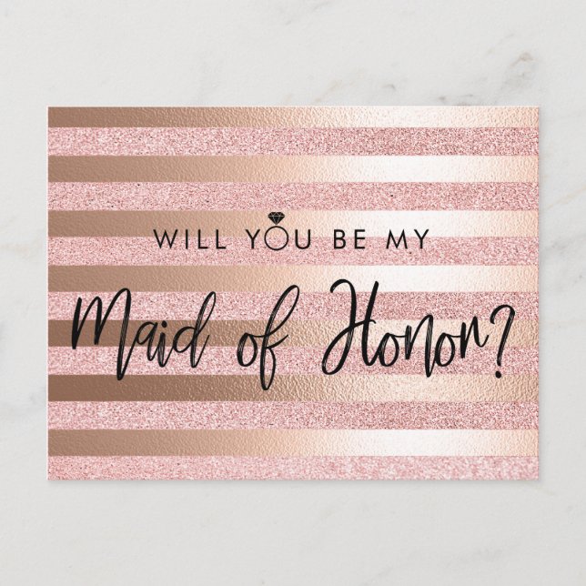 Rose Gold Foil And Glitter Maid of Honour Proposal Postcard (Front)