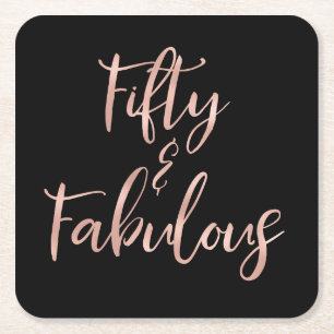 Rose Gold Foil Fifty and Fabulous Square Paper Coaster