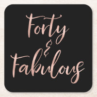 Rose Gold Foil Forty | 40 and Fabulous